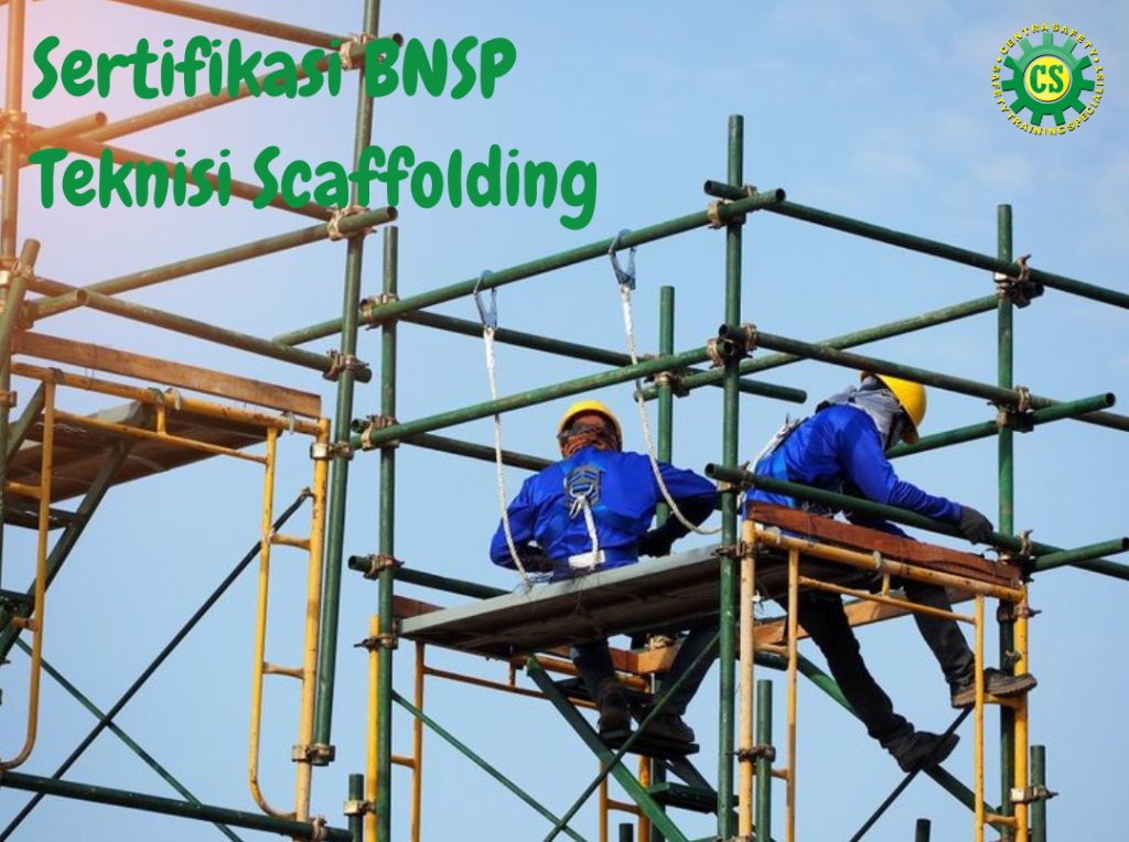 Sertifikasi Teknisi Scaffolding BNSP