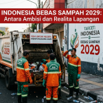 Indonesia Bebas Sampah 2029: Target vs Kesiapan SDM