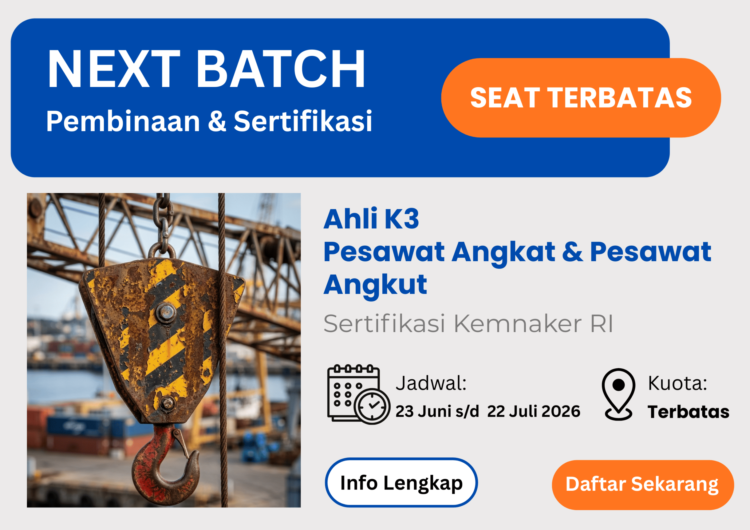 Banner promosi Pelatihan dan Sertifikasi Ahli K3 PAPA (Pesawat Angkat dan Pesawat Angkut) Kemnaker RI, menampilkan hook crane di area pelabuhan, informasi jadwal 23 Juni hingga 22 Juli 2026, serta penawaran seat terbatas dan tombol daftar sekarang